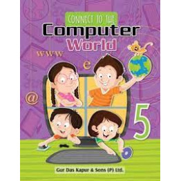 Connect to the Computer World Class - 5